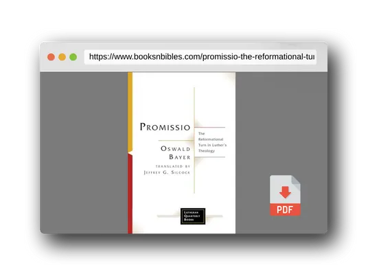 PDF Preview of the book Promissio: The Reformational Turn in Luther’s Theology (Lutheran Quarterly Books)