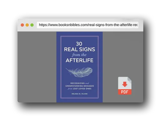 PDF Preview of the book 30 Real Signs from the Afterlife: Recognizing and Understanding Messages from Lost Loved Ones