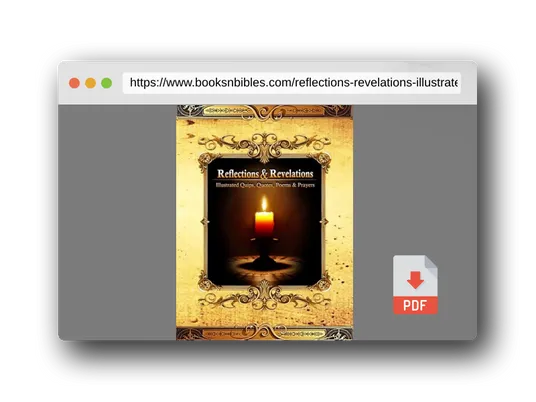 PDF Preview of the book Reflections & Revelations: Illustrated Quips, Qoutes, Poems, & Prayers