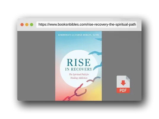 PDF Preview of the book Rise in Recovery: The Spiritual Path for Healing Addiction