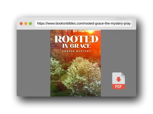 PDF Preview of the book Rooted in Grace: The Mystery of Prayer