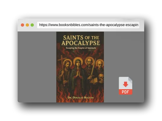 PDF Preview of the book Saints of the Apocalypse: Escaping the Empire of Spectacle