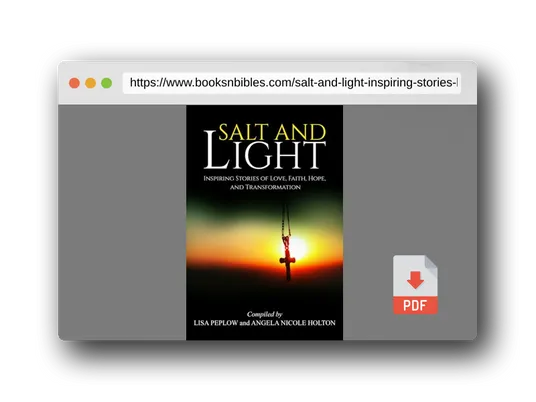 PDF Preview of the book Salt and Light: Inspiring Stories of Love, Hope, Faith, and Transformation