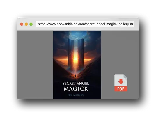 PDF Preview of the book Secret Angel Magick (Gallery of Magick Books by Adam Blackthorne)