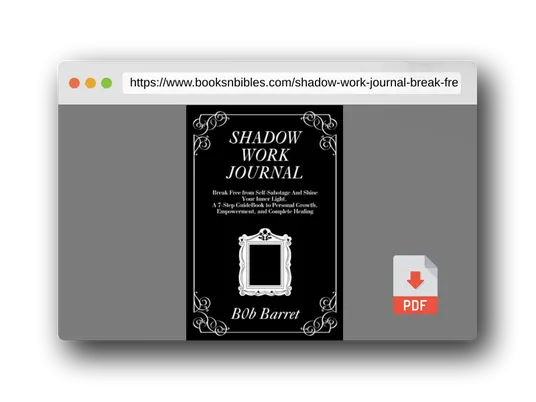 PDF Preview of the book Shadow Work Journal: Break Free from Self-Sabotage And Shine Your Inner Light. A 7-Step GuideBook to Personal Growth, Empowerment, and Complete Healing