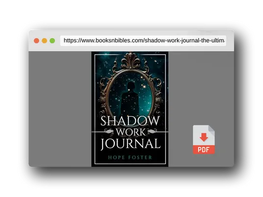 PDF Preview of the book Shadow Work Journal: The Ultimate Guide to Uncover and Integrate Your Shadows for Self-Healing and Personal Growth.