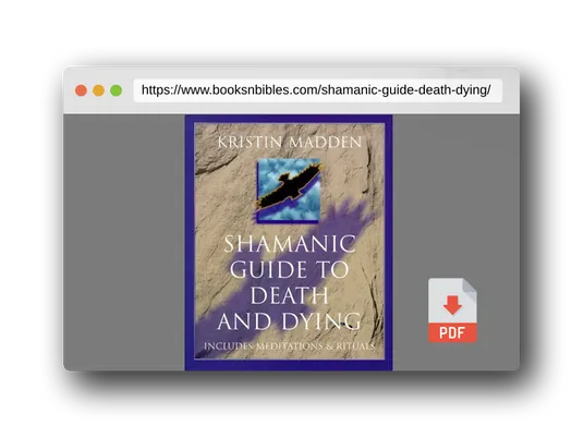 PDF Preview of the book Shamanic Guide To Death & Dying