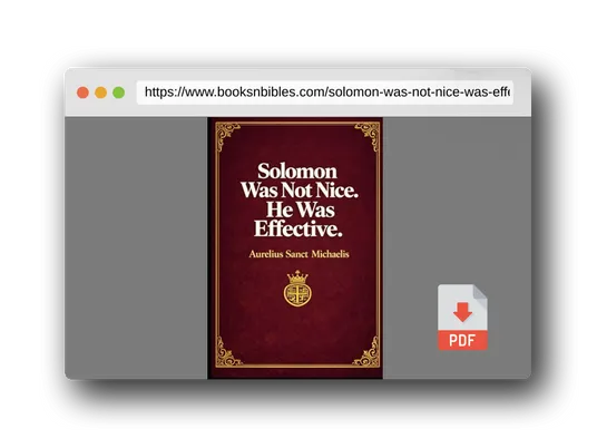 PDF Preview of the book Solomon Was Not Nice. He Was Effective