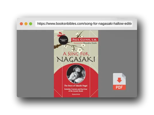PDF Preview of the book A Song for Nagasaki - Hallow Edition: The Story of Takashi Nagai a Scientist, Convert, and Survivor of the Atomic Bomb