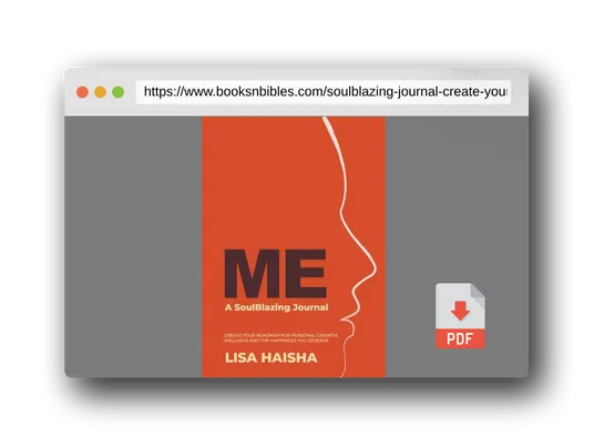 PDF Preview of the book ME: A SoulBlazing Journal: Create Your Roadmap for Personal Growth, Wellness and the Happiness You Deserve