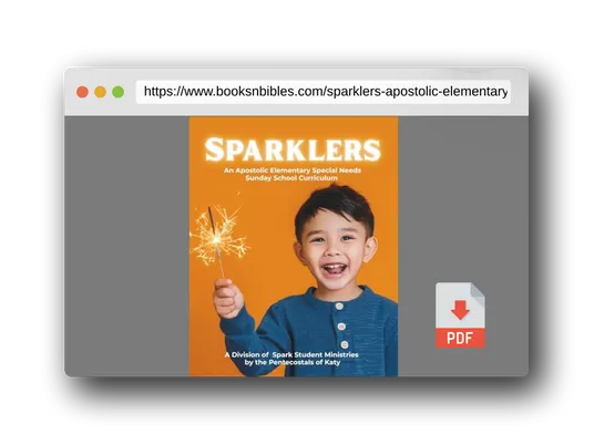 PDF Preview of the book Sparklers: An Apostolic Elementary Special Needs Sunday School Curriculum