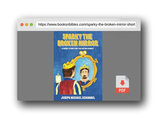 PDF Preview of the book Sparky the Broken Mirror: A Short Story for the Entire Family