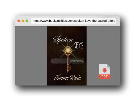 PDF Preview of the book Spoken Keys: The Sacred Utterances That Unlock Divine Codes