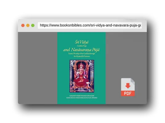 PDF Preview of the book Śrī Vidyā and Navāvaraṇa Pūjā: Goddess Yoga and Tantric Worship of the Goddess through the Mystical Śrī Yantram