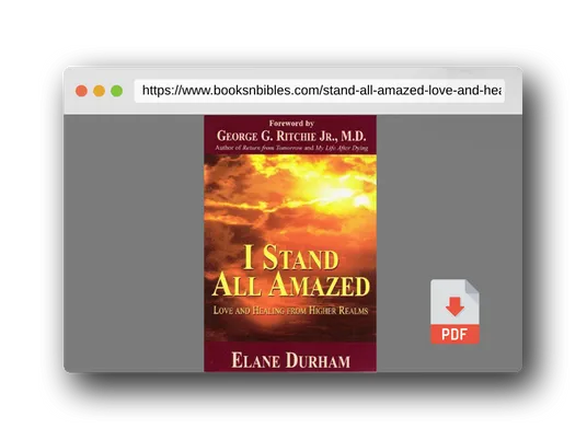 PDF Preview of the book I Stand All Amazed: Love and Healing from Higher Realms