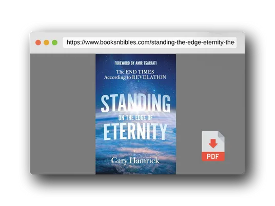 PDF Preview of the book Standing on the Edge of Eternity: The End Times According to Revelation