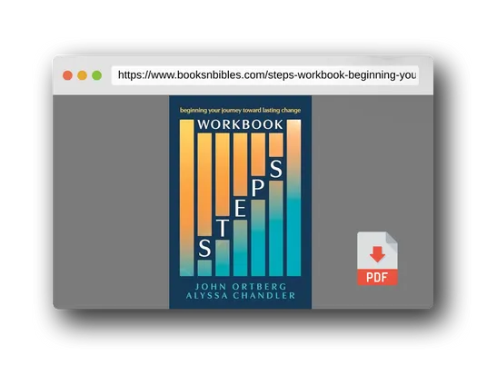 PDF Preview of the book Steps Workbook: Beginning Your Journey toward Lasting Change