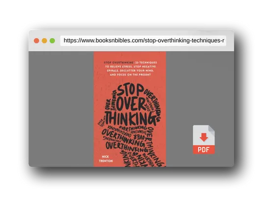 PDF Preview of the book Stop Overthinking: 23 Techniques to Relieve Stress, Stop Negative Spirals, Declutter Your Mind, and Focus on the Present (The Path to Calm)