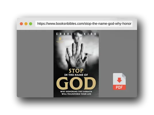 PDF Preview of the book Stop, in the Name of God: Why Honoring the Sabbath Will Transform Your Life