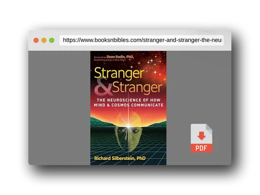 PDF Preview of the book Stranger and Stranger: The Neuroscience of How Mind and Cosmos Communicate