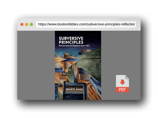 PDF Preview of the book Subversive Principles: Reflections on Mishnah Avot 1 & 2