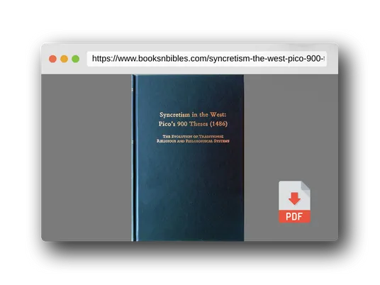 PDF Preview of the book Syncretism in the West : Pico's 900 Theses (1486) : The Evolution of Traditional Religious and Philosophical Systems : With a Revised Text, English Translation, and Commentary