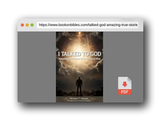 PDF Preview of the book I Talked To God: Amazing True Stories Of An Ordinary Man