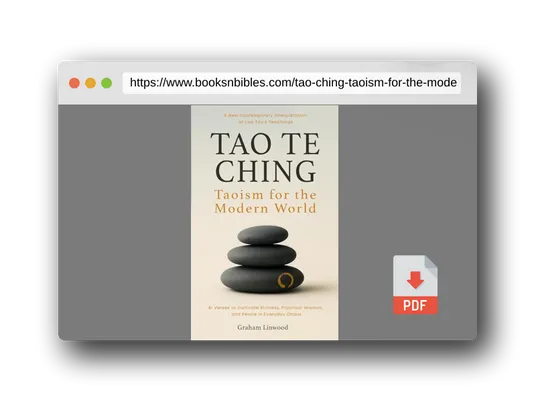 PDF Preview of the book Tao Te Ching – Taoism for the Modern World: A New Contemporary Interpretation of Lao Tzu’s Teachings | 81 Verses to Cultivate Stillness, Practical Wisdom, and Peace in Everyday Chaos