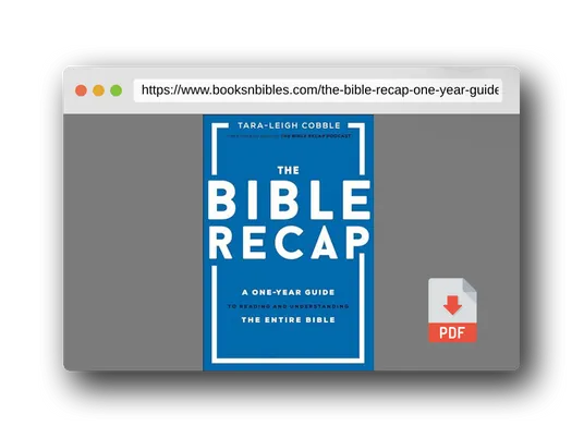 PDF Preview of the book The Bible Recap: A One-Year Guide to Reading and Understanding the Entire Bible