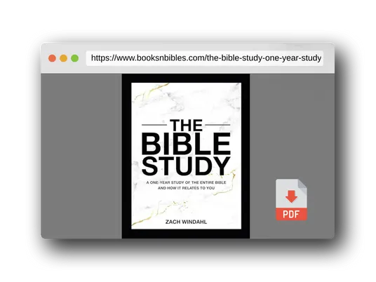 PDF Preview of the book The Bible Study: A One-Year Study of the Entire Bible and How It Relates to You (1-Volume Hardcover Edition with Study Questions, Writing Space, Full-Color Pages, and Daily or Weekly Reading Plans)
