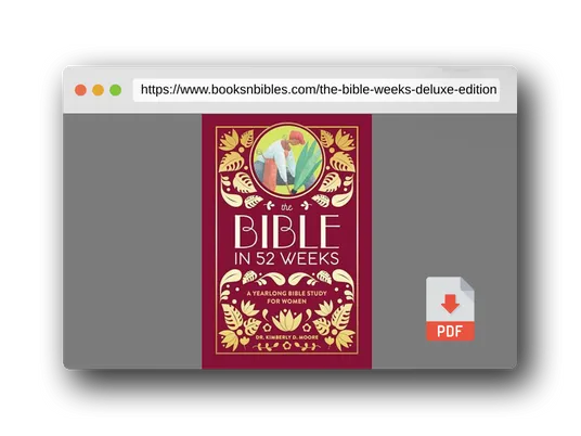 PDF Preview of the book The Bible in 52 Weeks (Deluxe Edition): A Yearlong Bible Study for Women
