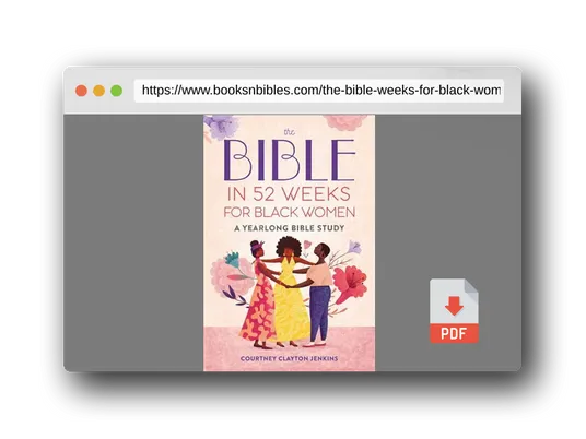PDF Preview of the book The Bible in 52 Weeks for Black Women: A Yearlong Bible Study