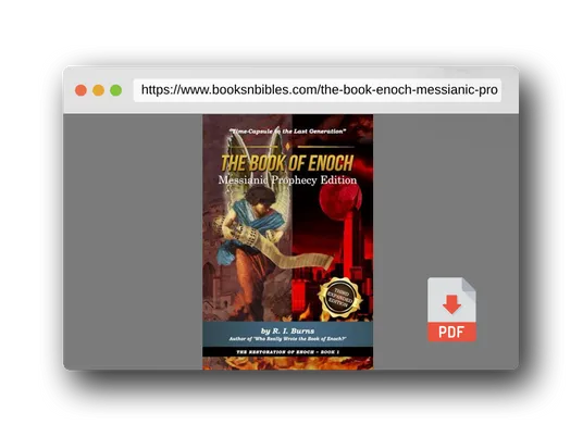 PDF Preview of the book The Book of Enoch Messianic Prophecy Edition: Time-Capsule to the Last Generation