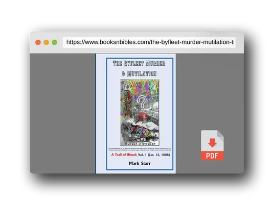 PDF Preview of the book The Byfleet Murder & Mutilation: A Trail of Blood; Vol. 1 (Jan. 12, 1888)