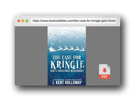 PDF Preview of the book The Case for Kringle: God's Christmas Missionary