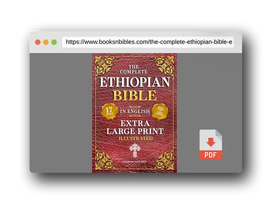 PDF Preview of the book The Complete Ethiopian Bible in English (Extra-Large Print 17-Point Font, Illustrated) Includes Missing Apocrypha, Book of Enoch, Ezras, Jubilees, Meqabyan, Book of Wisdom, & Other Orthodox Lost Books