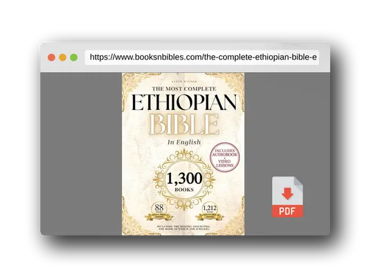PDF Preview of the book THE COMPLETE ETHIOPIAN BIBLE in English 88 Scriptures: including Missing Apocrypha, Book of Enoch, Jubilees.