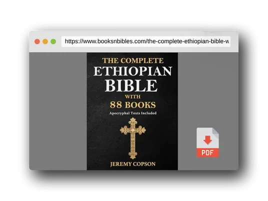 PDF Preview of the book THE COMPLETE ETHIOPIAN BIBLE WITH 88 BOOKS: Apocryphal Texts Included