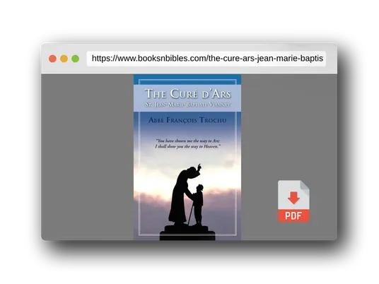 PDF Preview of the book The Cure D'Ars : St. Jean-Marie-Baptiste Vianney