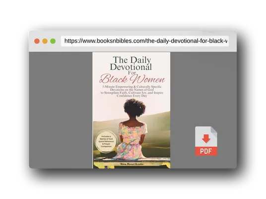 PDF Preview of the book The Daily Devotional For Black Women: A Year of 5-Minute Empowering & Culturally Specific Devotions Based on The Names Of God to Strengthen Faith ... Gift Books) (Christian Books For Black Women)