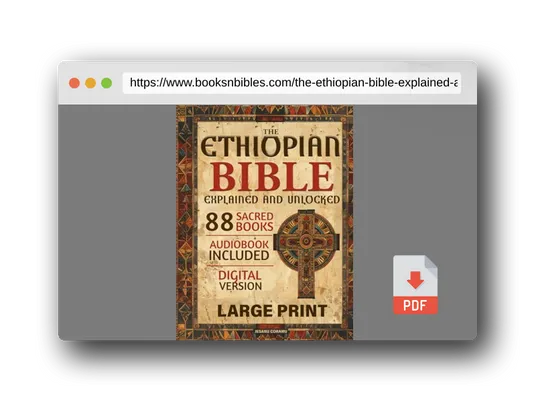 PDF Preview of the book The Ethiopian Bible Explained and Unlocked: The Complete 88 Sacred Books in English with Enoch, Jubilees, and Apocrypha – A Guided Edition with Commentary, Context, and Spiritual Insights.