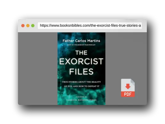 PDF Preview of the book The Exorcist Files: True Stories About the Reality of Evil and How to Defeat It