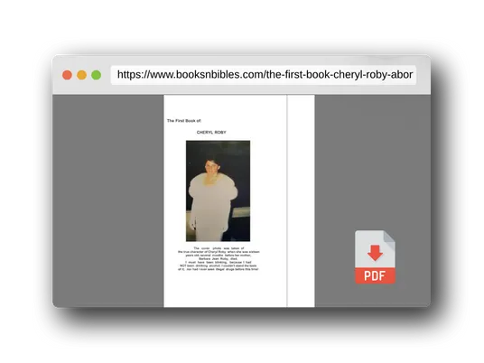 PDF Preview of the book The First Book of Cheryl Roby: Abortion Rights/Women's Rights