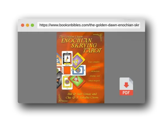 PDF Preview of the book The Golden Dawn Enochian Skrying Tarot: Your Complete System for Divination, Skrying and Ritual Magick