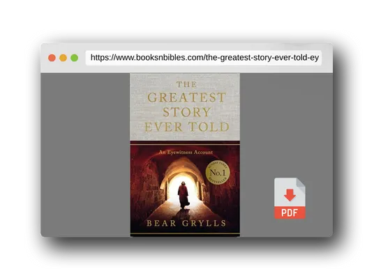 PDF Preview of the book The Greatest Story Ever Told: An Eyewitness Account