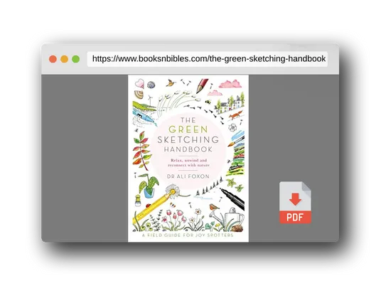 PDF Preview of the book The Green Sketching Handbook: Relax, Unwind and Reconnect with Nature
