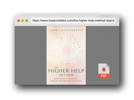 PDF Preview of the book The Higher Help Method: Stop Trying to Manifest and Let the Universe Guide You