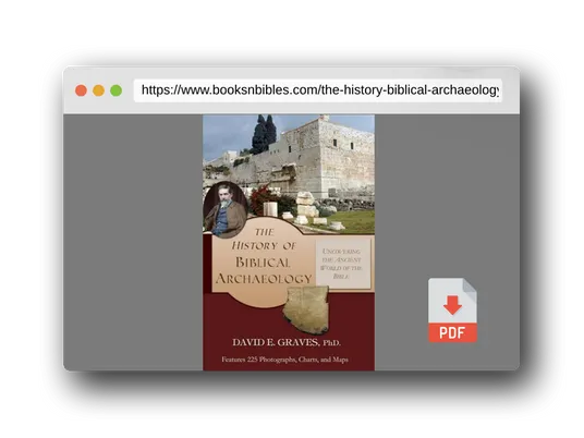 PDF Preview of the book The History of Biblical Archaeology: Uncovering the Ancient World of the Bible