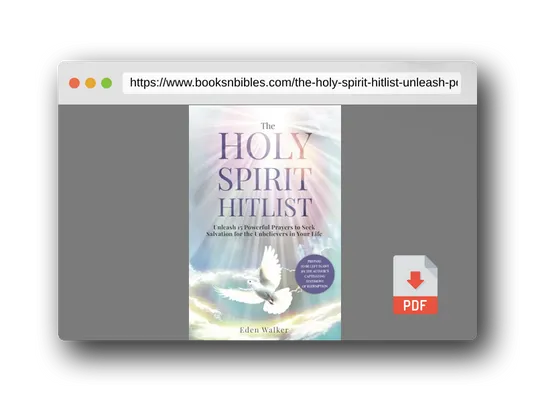 PDF Preview of the book The Holy Spirit Hitlist: Unleash 15 Powerful Prayers to Seek Salvation for the Unbelievers in Your Life (PREPARE TO BE LEFT IN AWE BY THE AUTHOR'S CAPTIVATING TESTIMONY OF REDEMPTION)