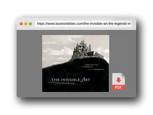 PDF Preview of the book The Invisible Art: The Legends of Movie Matte Painting